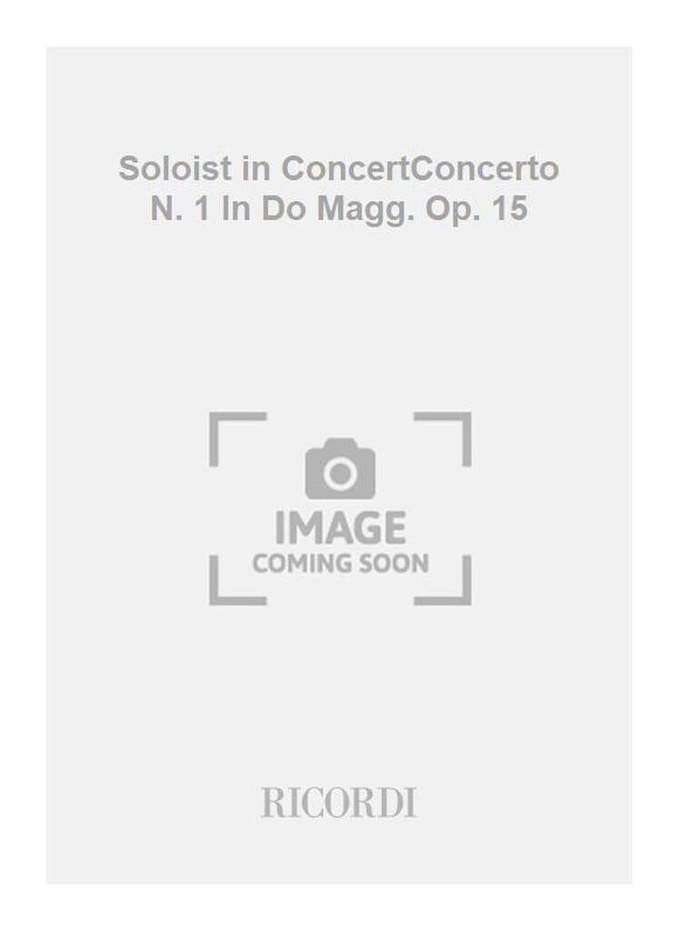 Soloist in ConcertConcerto N. 1 In Do Magg. Op. 15